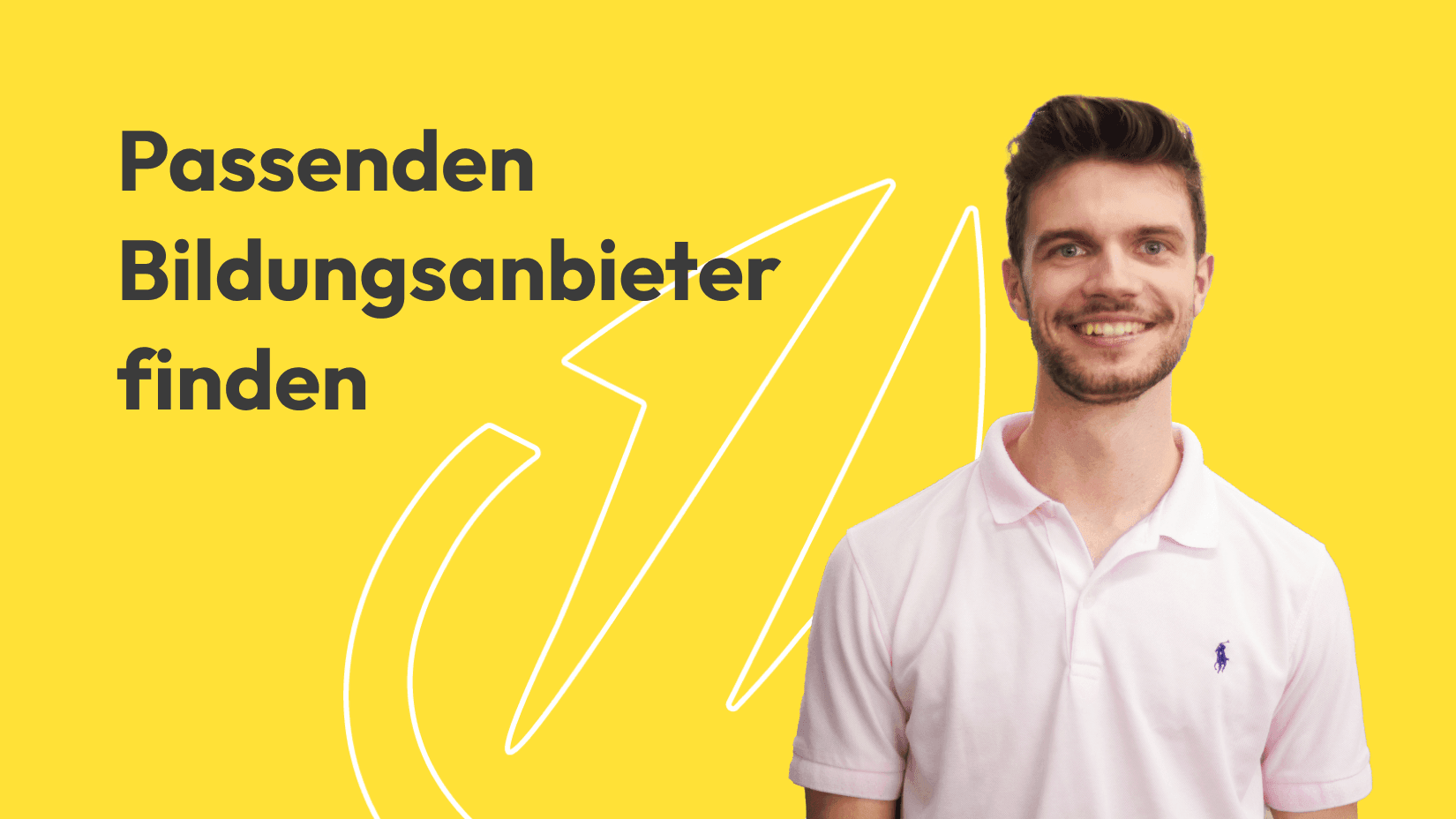 Wie finde ich den passenden Bildungsanbieter für meine Weiterbildung?