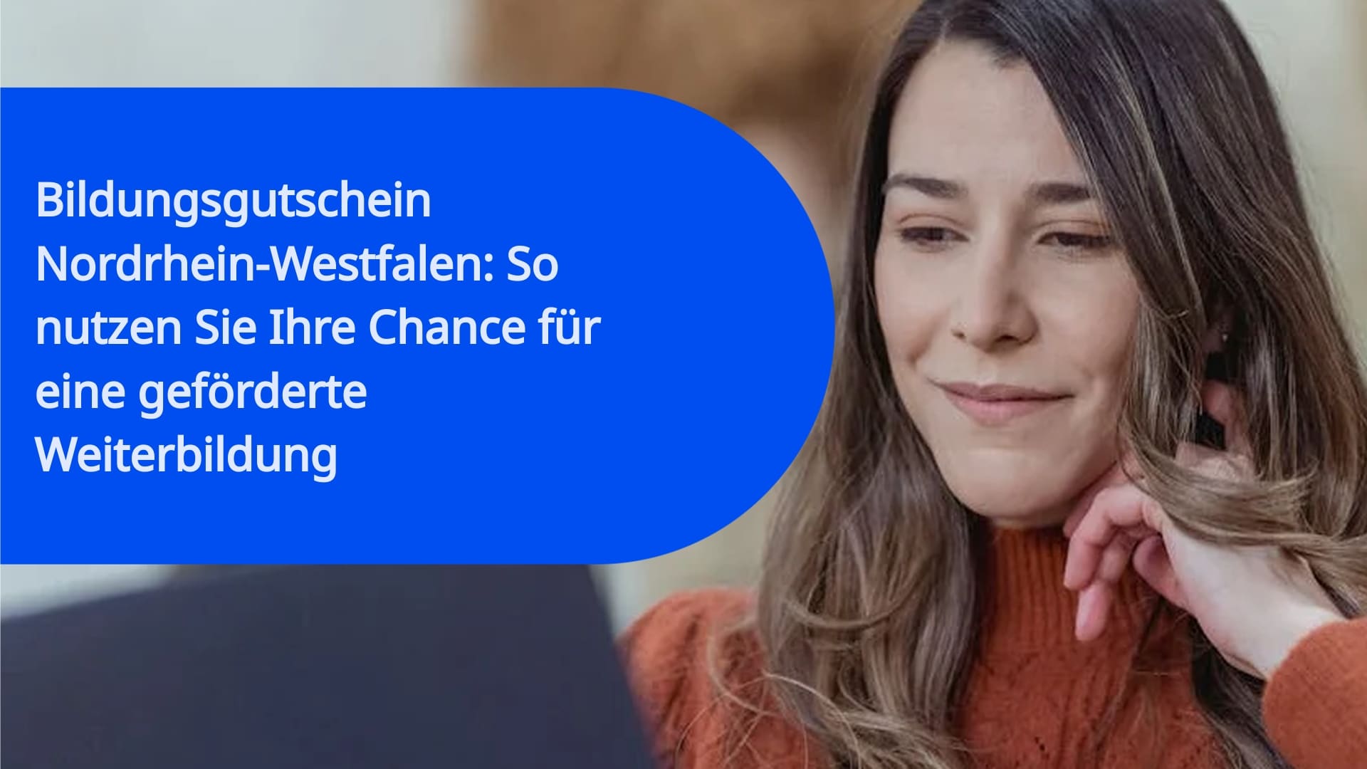 Bildungsgutschein Nordrhein-Westfalen: So nutzen Sie Ihre Chance für eine geförderte Weiterbildung