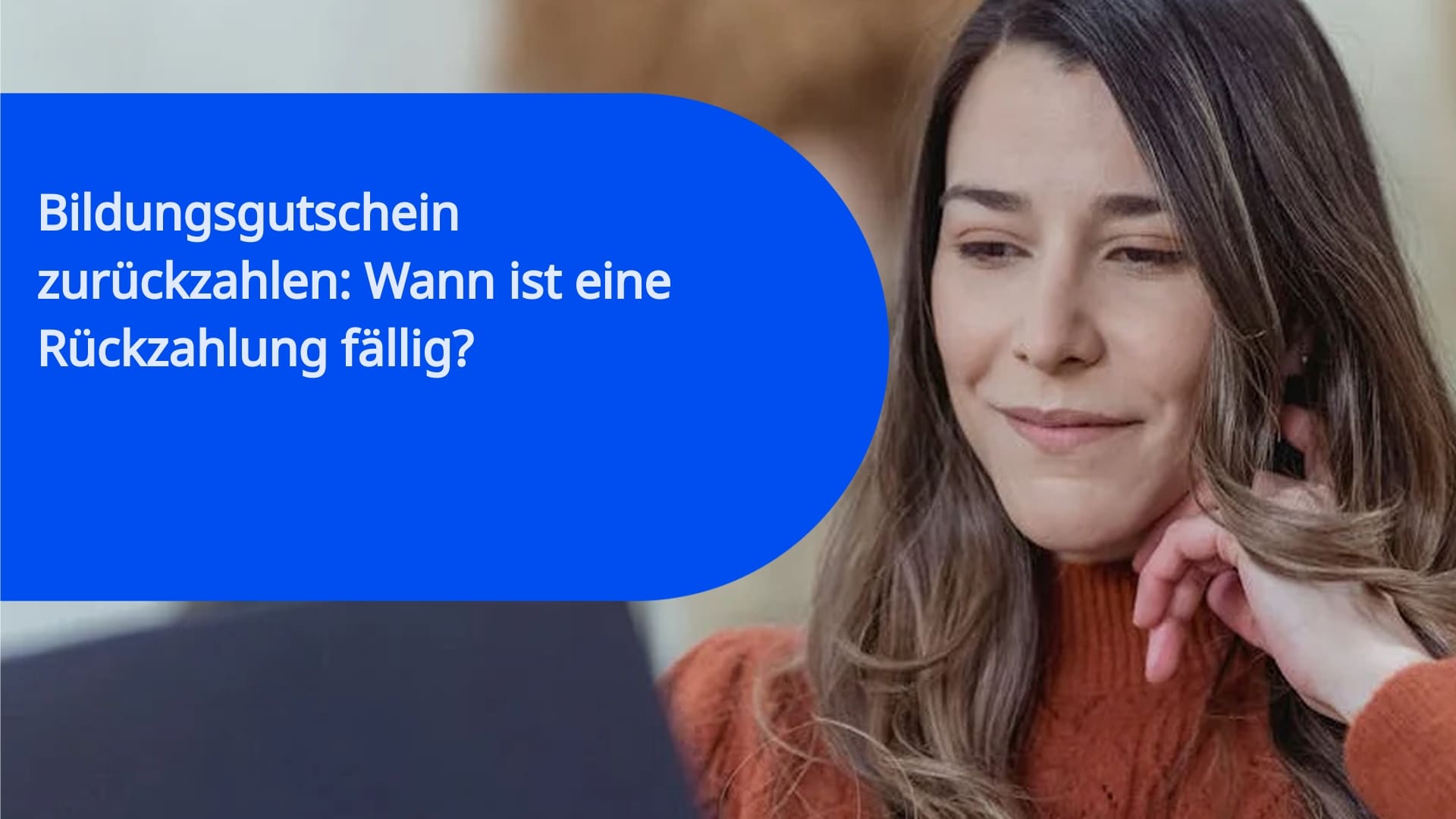 Bildungsgutschein zurückzahlen: Wann ist eine Rückzahlung fällig?