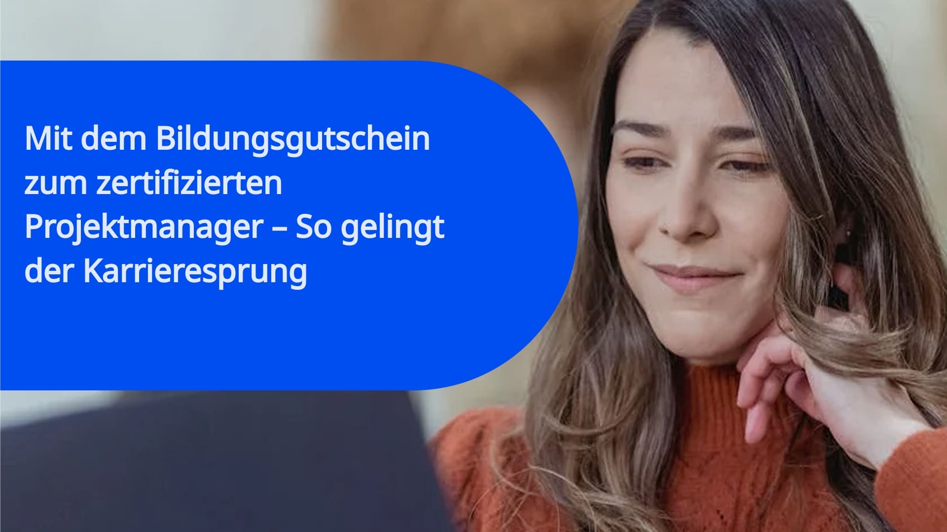 Mit dem Bildungsgutschein zum zertifizierten Projektmanager – So gelingt der Karrieresprung