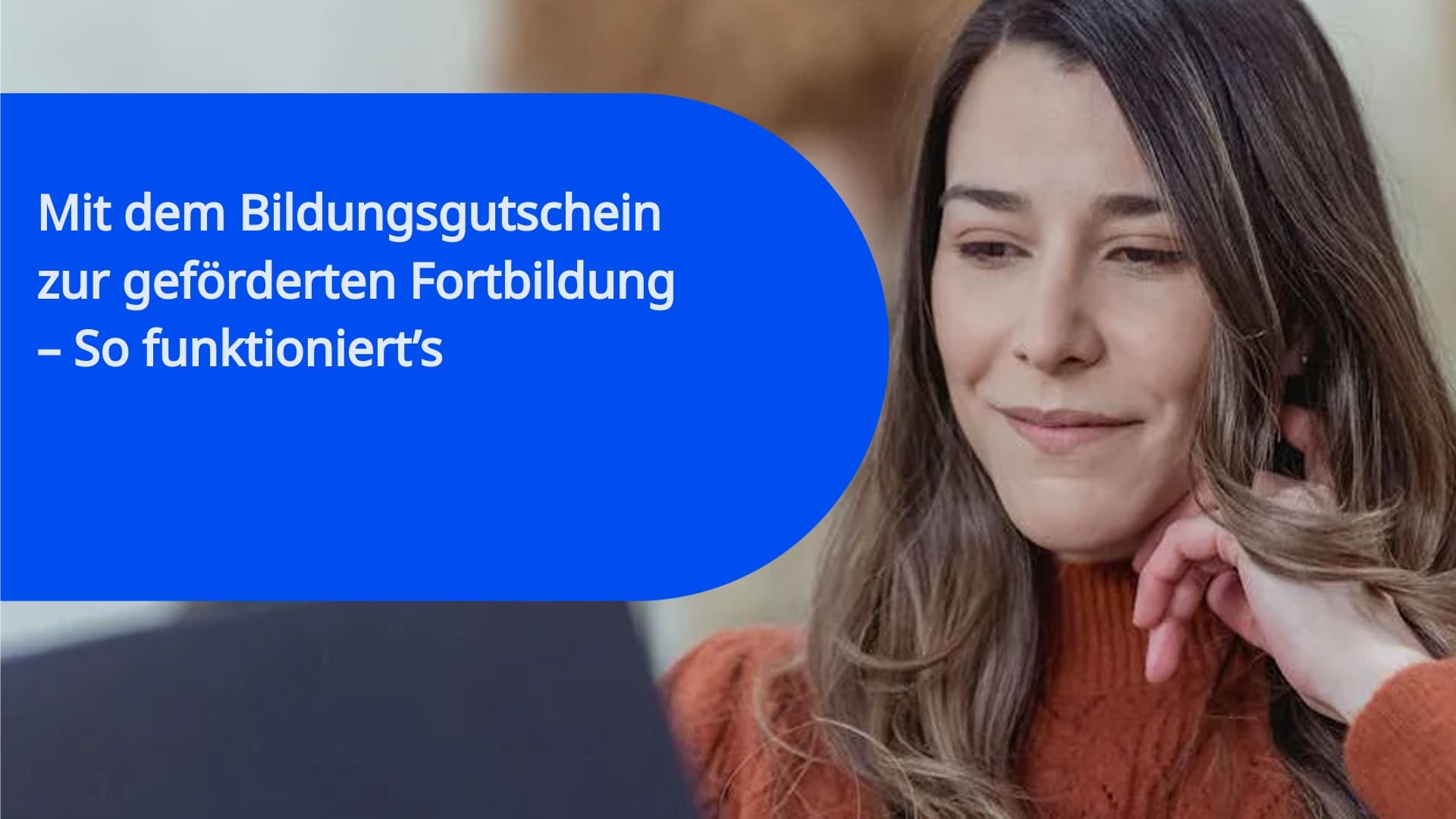 Mit dem Bildungsgutschein zur geförderten Fortbildung – So funktioniert’s