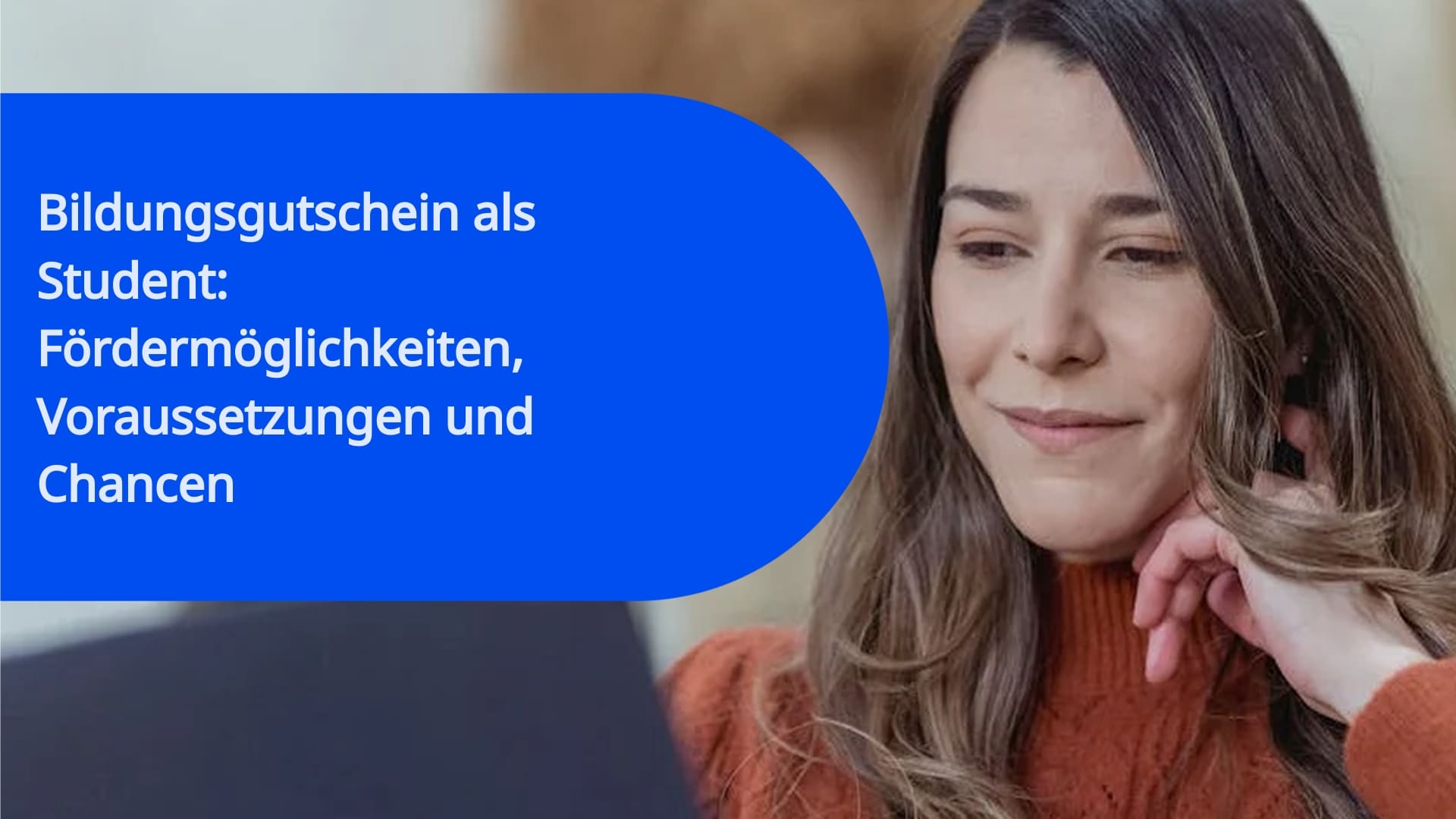 Bildungsgutschein als Student: Fördermöglichkeiten, Voraussetzungen und Chancen