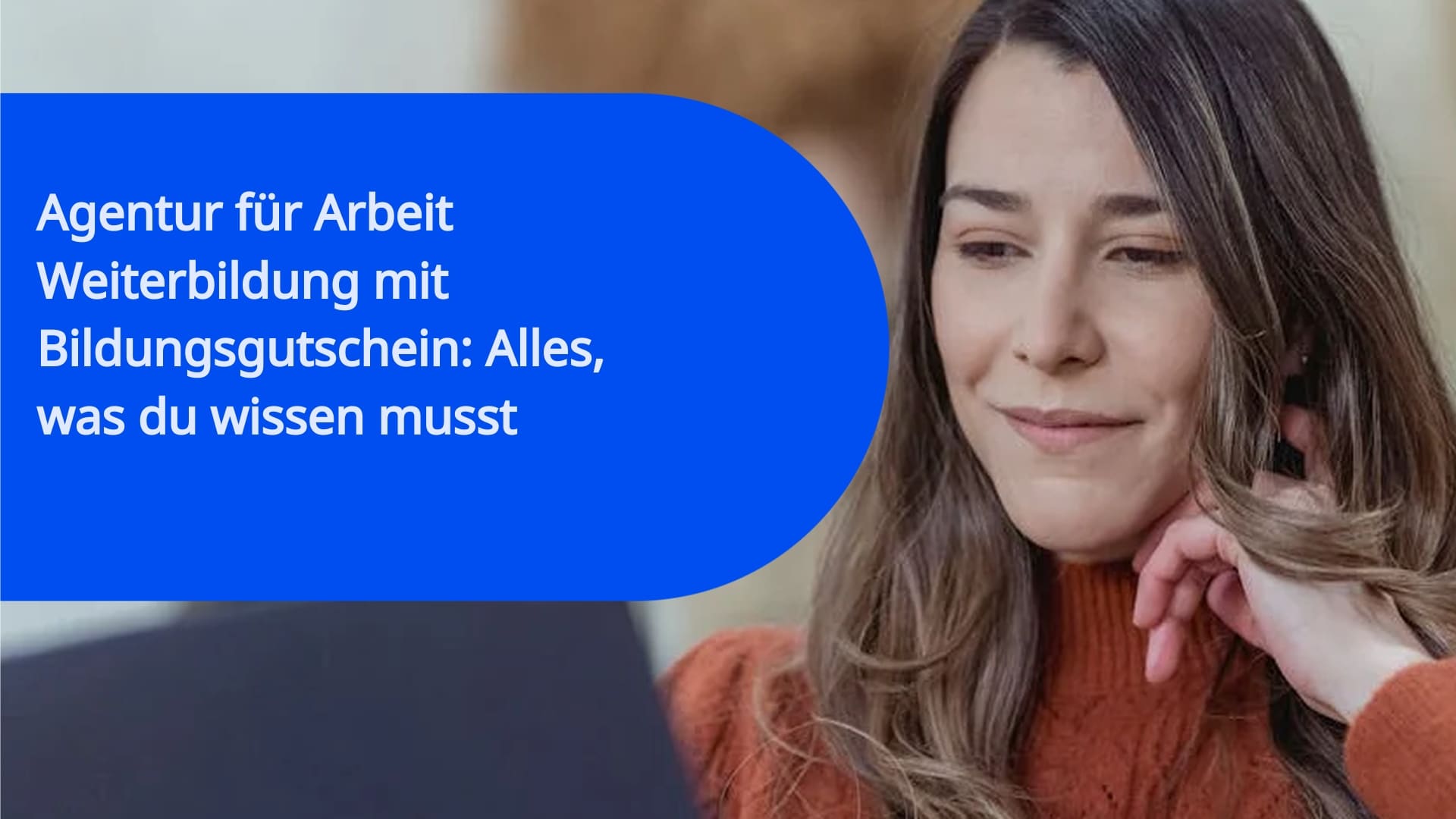 Agentur für Arbeit Weiterbildung mit Bildungsgutschein: Alles, was du wissen musst