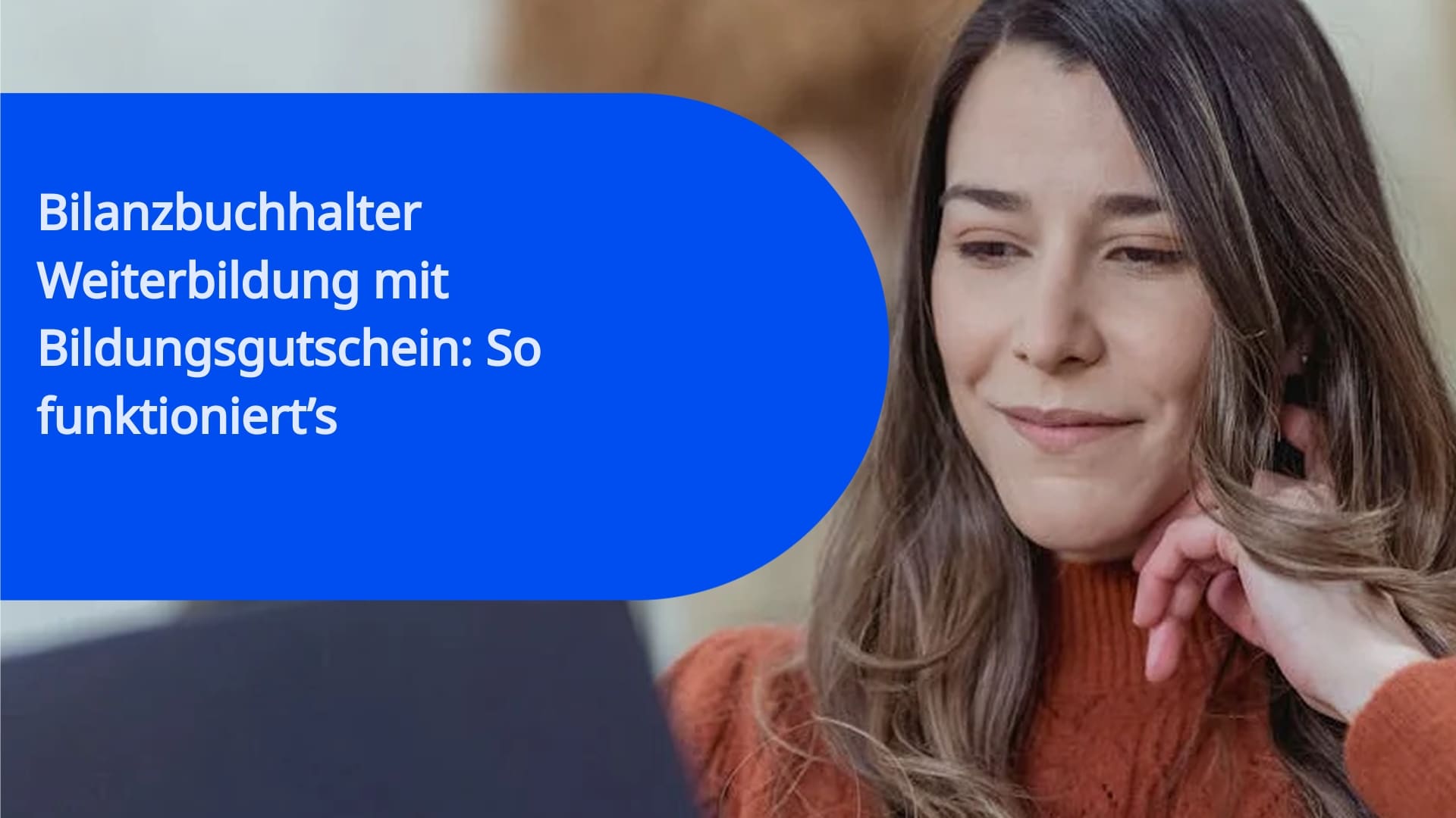 Bilanzbuchhalter Weiterbildung mit Bildungsgutschein: So funktioniert’s