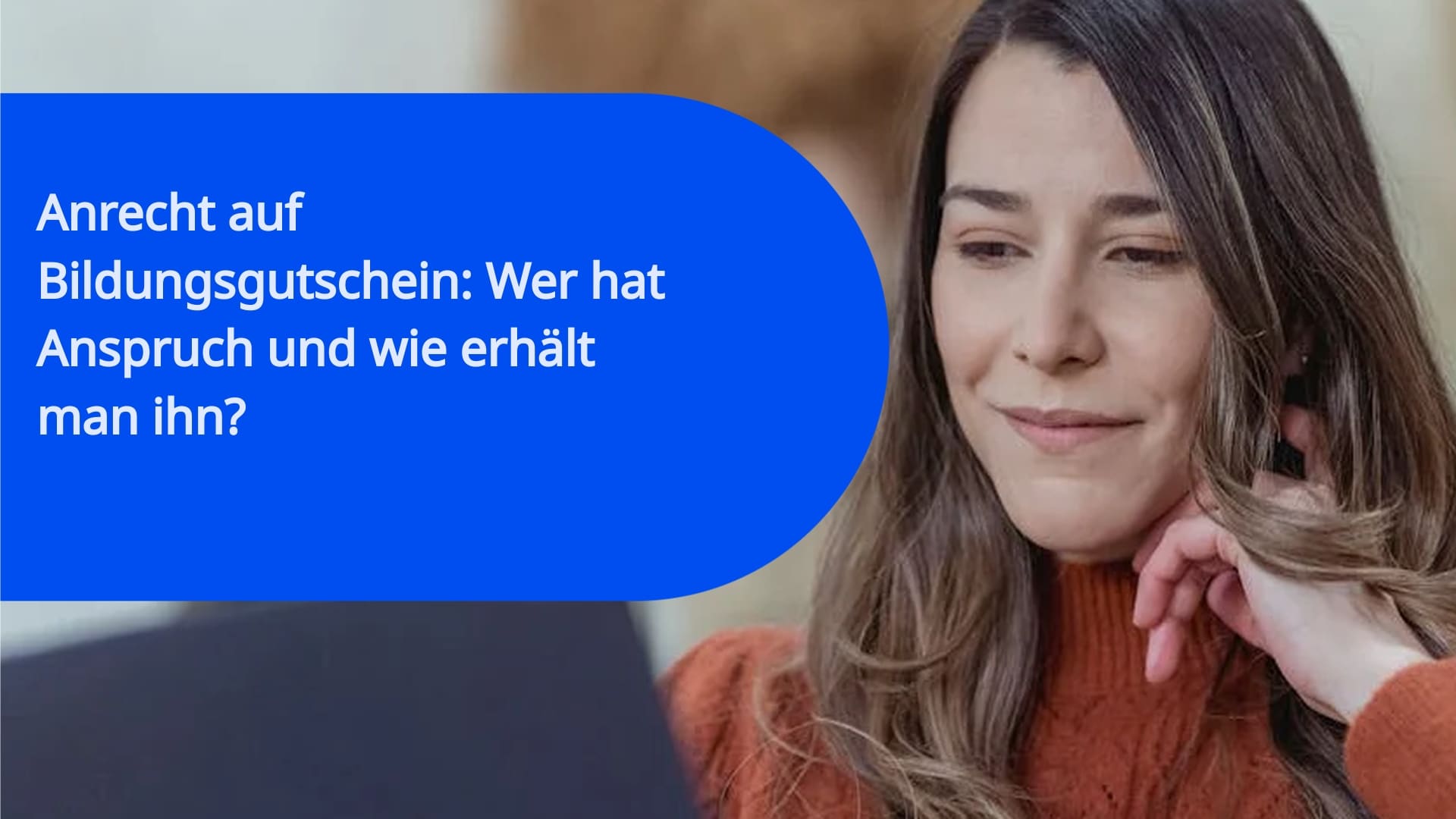 Anrecht auf Bildungsgutschein: Wer hat Anspruch und wie erhält man ihn?