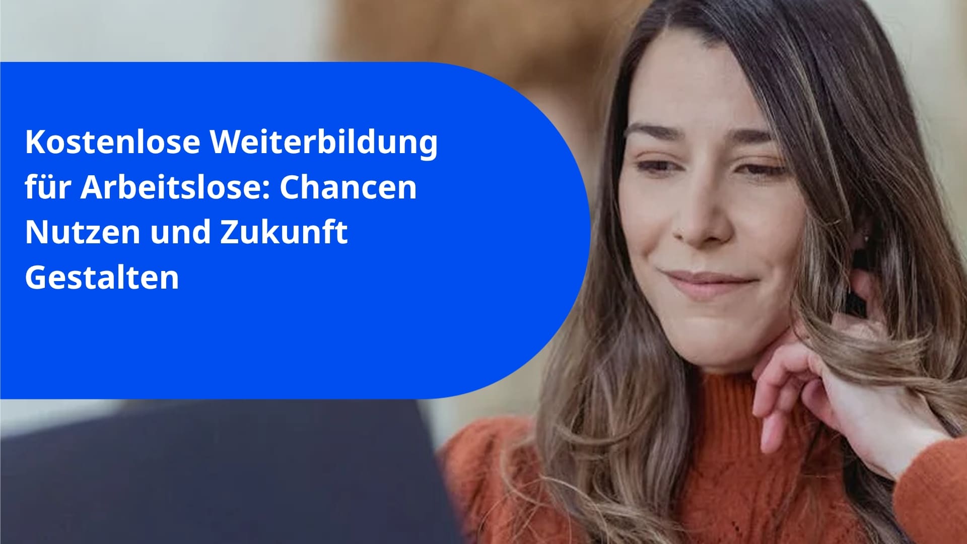 Kostenlose Weiterbildung für Arbeitslose: Chancen Nutzen und Zukunft Gestalten