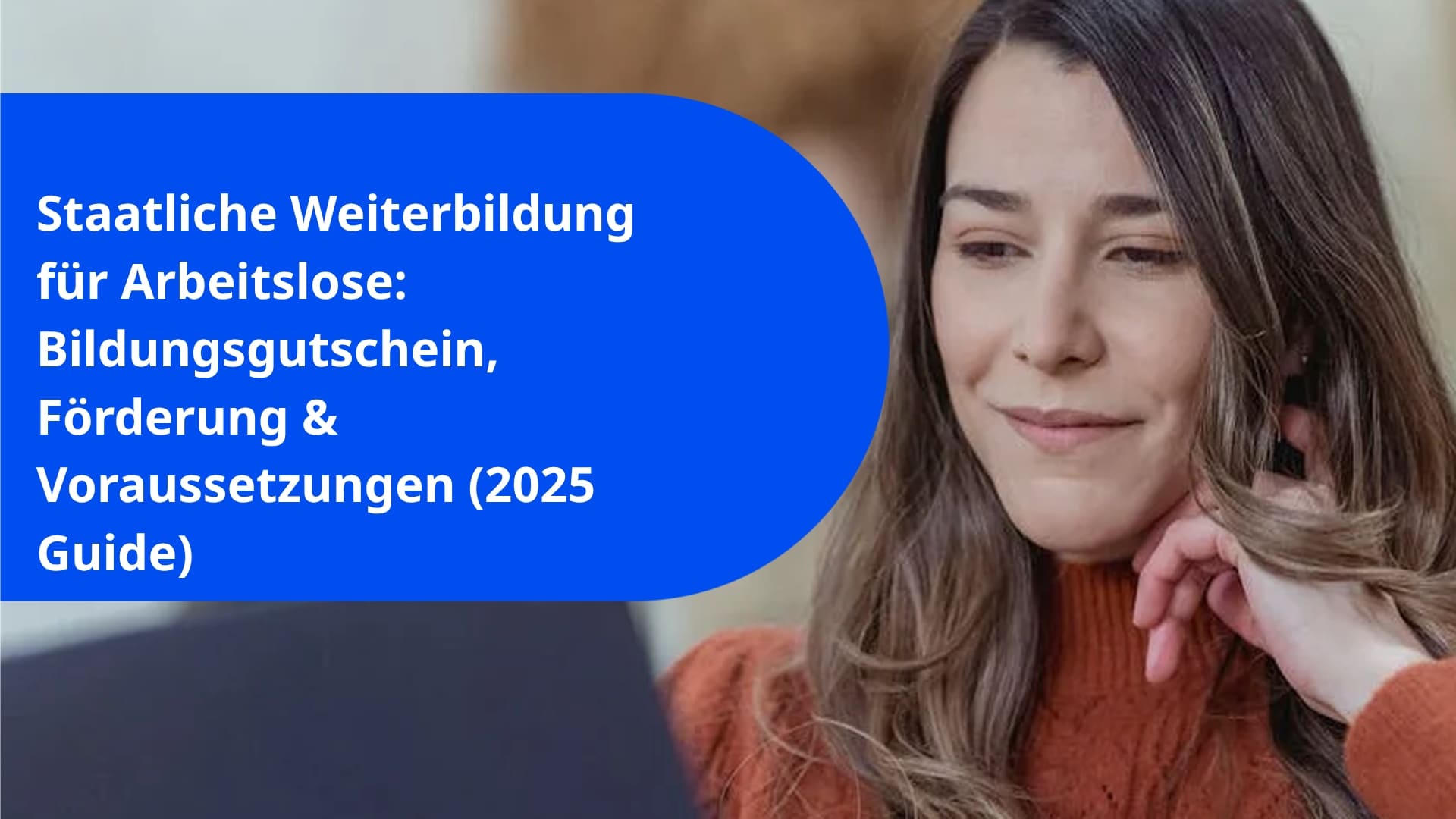 Staatliche Weiterbildung für Arbeitslose: Bildungsgutschein, Förderung & Voraussetzungen (2025 Guide)