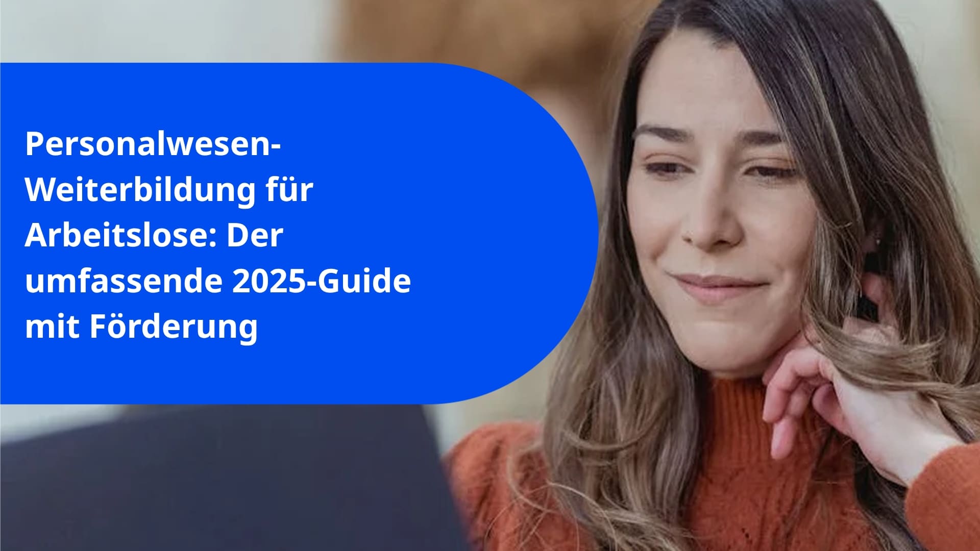 Personalwesen-Weiterbildung für Arbeitslose: Der umfassende 2025-Guide mit Förderung