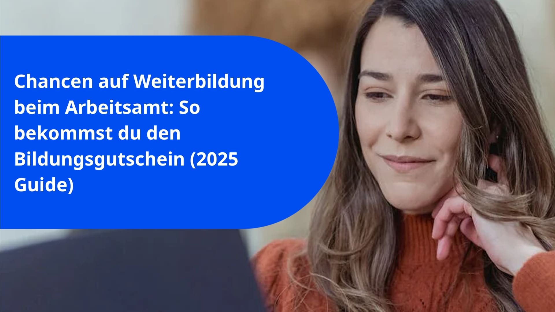 Chancen auf Weiterbildung beim Arbeitsamt: So bekommst du den Bildungsgutschein (2025 Guide)